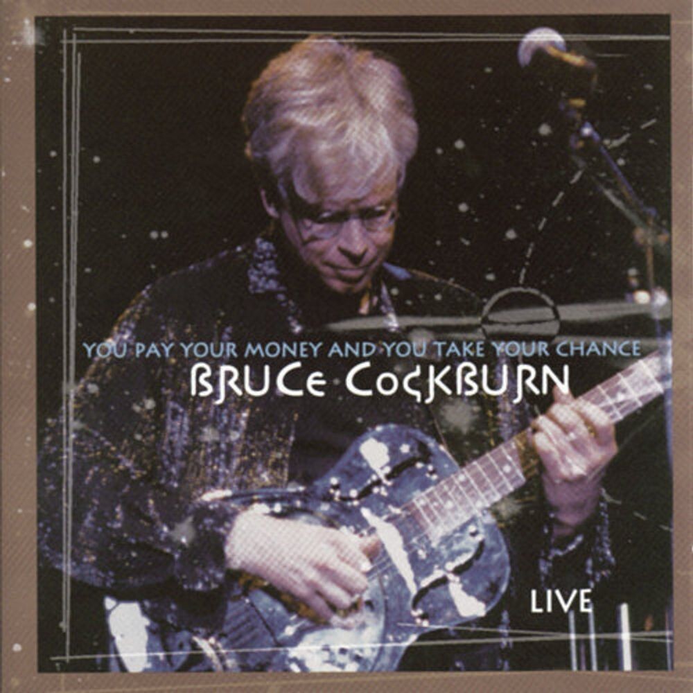 

Диск CD You Pay Your Money - Bruce Cockburn