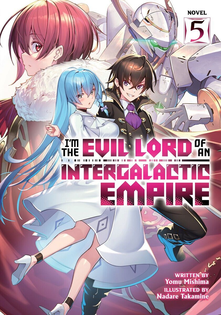 

Новелла I'm the Evil Lord of an Intergalactic Empire! Novel Volume 5