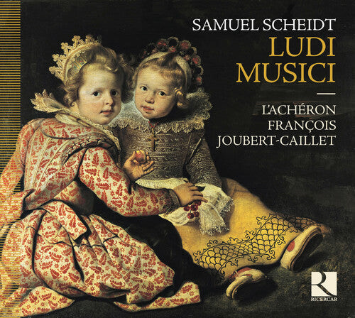 

CD диск Scheidt / L'Acheron / Joubert-Caillet: Scheidt: Ludi Musici