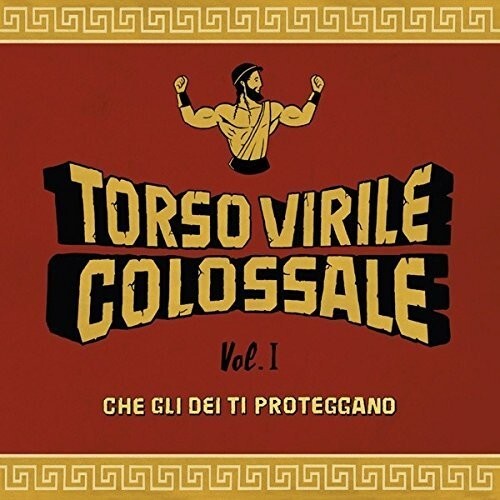 

Виниловая пластинка Torso Virile Colossale: Che Gli Dei Ti Proteggano Vol 1