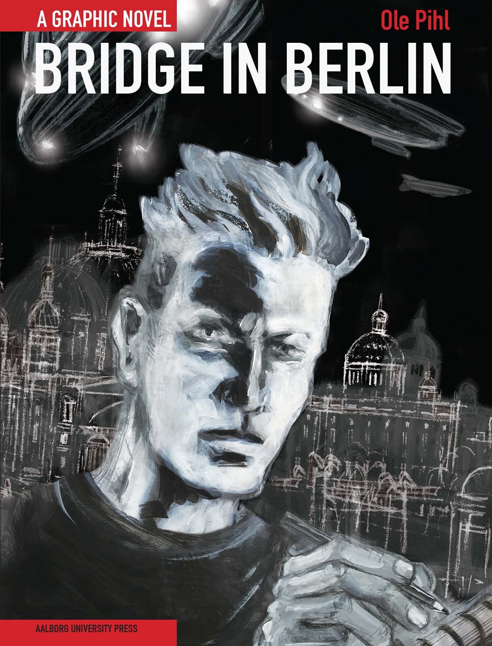 

Bridge in Berlin: Fragments of a journey between Necropolis and Elysium (Aalborg University Press)