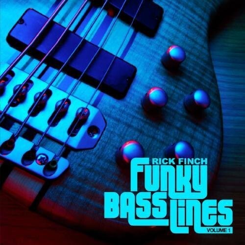 

CD диск Finch, Rick: Funky Bass Lines, Vol. 1