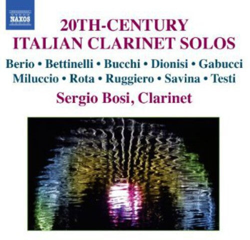 

CD диск Berio / Bettinelli / Bucchi / Testi / Bosi: 20sT Century Italian Clarinet Solos