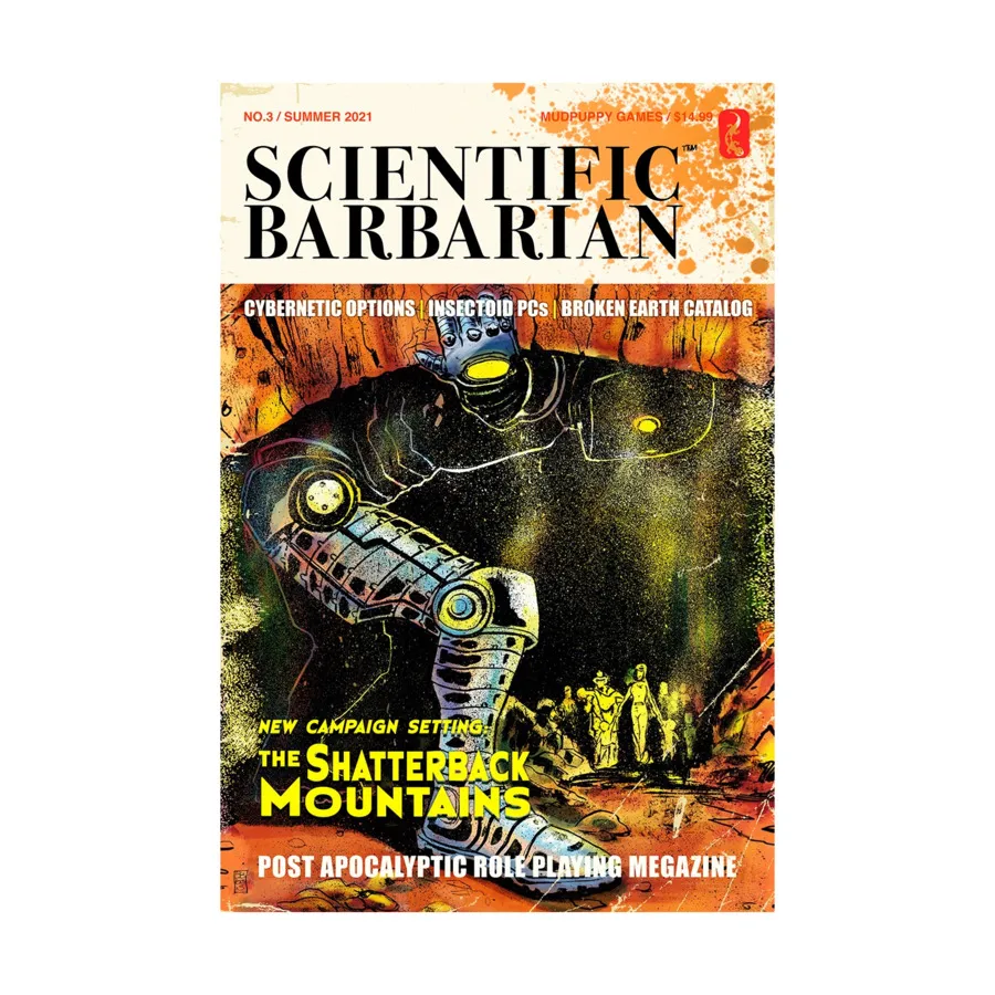 

#3 "The Shatterback Mountains, Cybernetic Options, Insectoid PCs", Scientific Barbarian, мягкая обложка