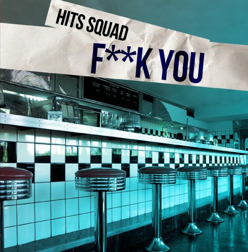 

CD диск Hits Squad: f*ck You