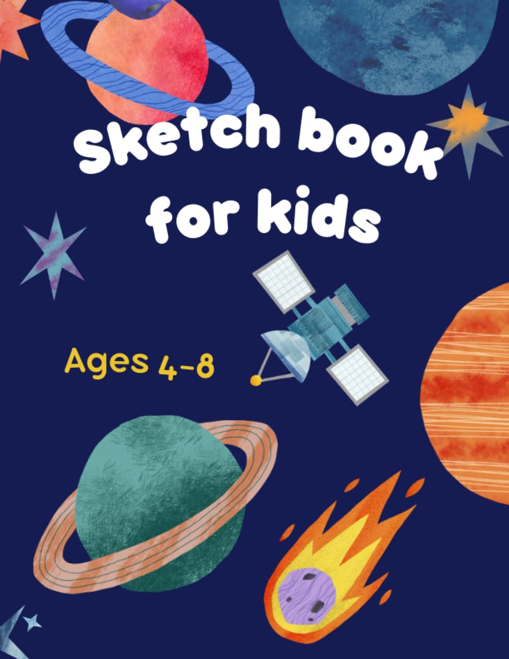 

sketchbook for kids ages 4-8: Spark their Imagination: A Creative Sketchbook for Little Artists (Independently published)