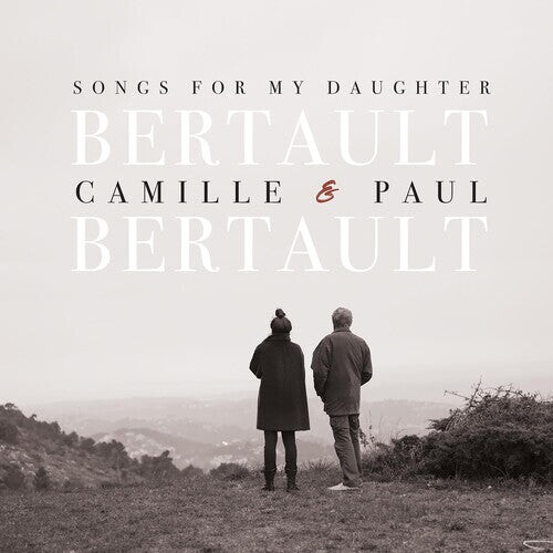 

CD диск Bertault, Camille / Bertault, Paul: Songs for My Daughter