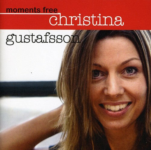 

CD диск Gustafsson, Christina: Moments Free