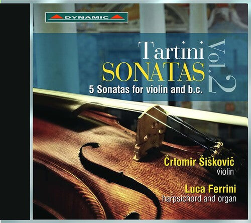 

CD диск Tartini / Siskovic / Ferrini: Giuseppe Tartini: 5 Sonatas for Violin & b.c.