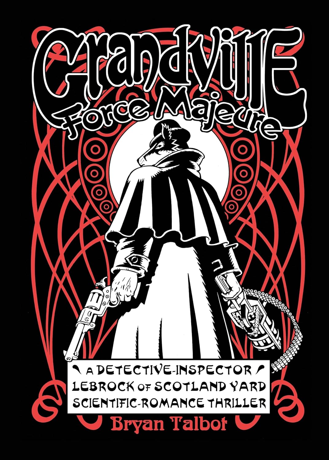 

Grandville Force Majeure (Dark Horse Books)