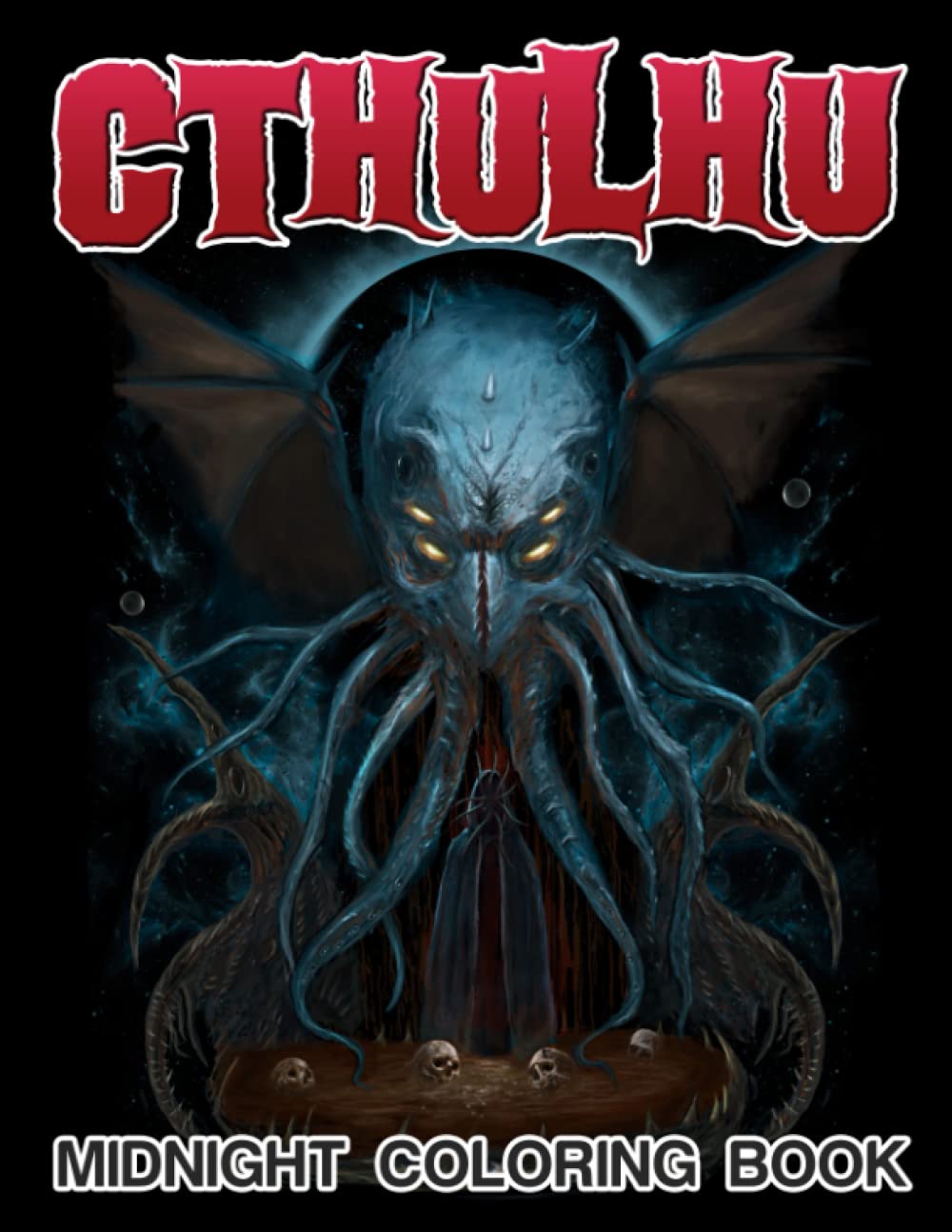 

Midnight Cthulhu Coloring Book: Deep & Dark Ocean Coloring Pages With Monster Illustrations With Black Background To Relax And Unwind | Ideal Gift For All Fans On Special Occasions