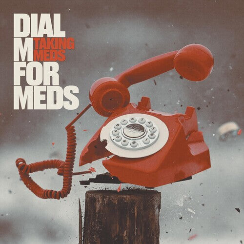 

Виниловая пластинка Taking Meds: Dial M For Meds