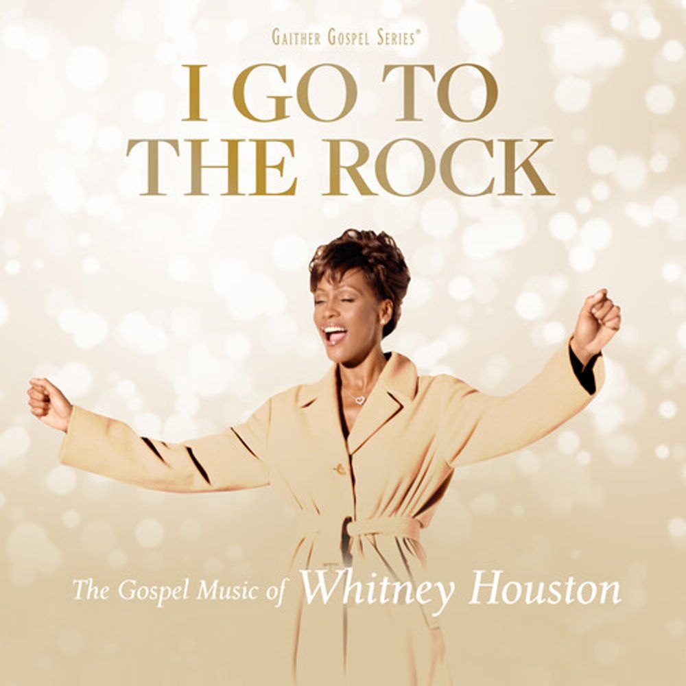 

Диск CD I Go To The Rock: The Gospel Music Of Whitney Houston - Whitney Houston