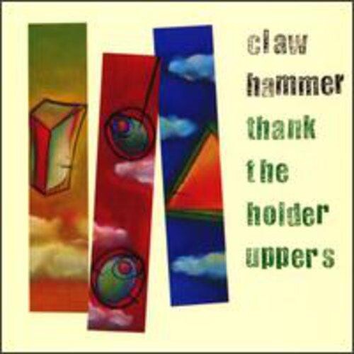 

Виниловая пластинка Clawhammer - Thank The Holder Uppers