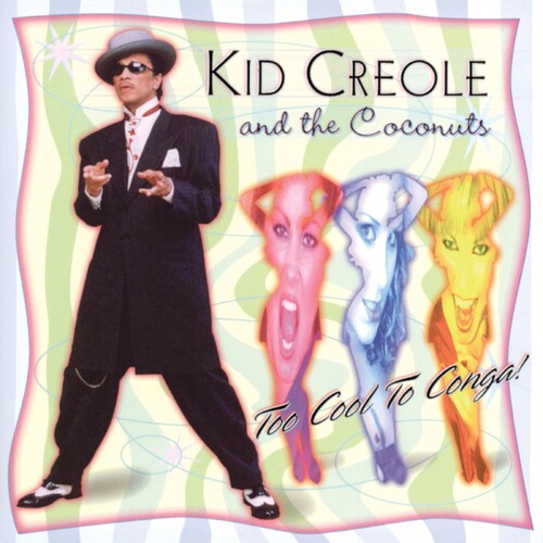 

CD диск Kid Creole & Coconuts: Too Cool to Conga