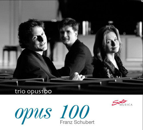 

CD диск Trio Opus 100 / Schubert: Opus 100