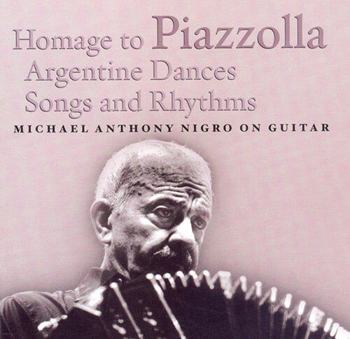 

CD диск Nigro, Michael Anthony: Homage to Piazzolla