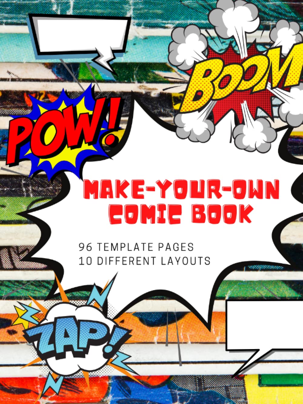 

Make-Your-Own Comic Book: 96 Template Pages 10 Different Layouts: Hardcover Journal Notebook Sketch Book 8.5 x 11 for adults teens kids girls boys
