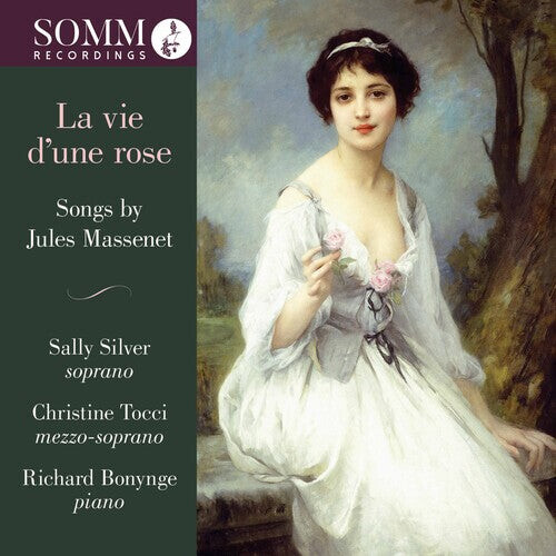 

CD диск Massenet / Silver / Bonynge: Vie D'une Rose