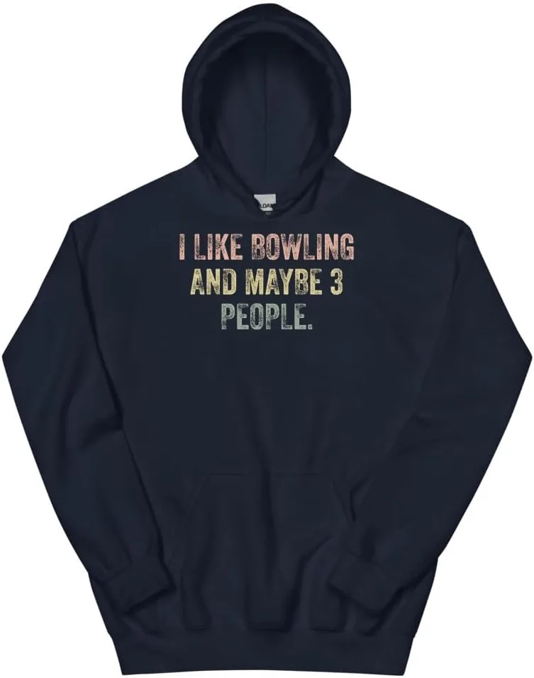 Толстовка Bowling Hoodie, I Like Bowling And Maybe 3 People #25D199