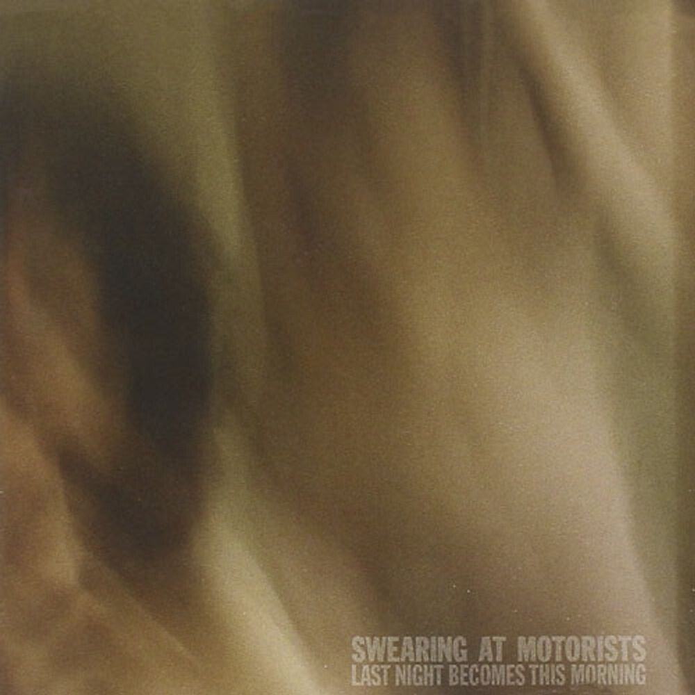 

Диск CD Last Night Becomes This Morning - Swearing At Motorists