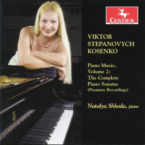 

CD диск Kosenko / Shkoda: Piano Music Volume 2: Complete Piano Sonatas