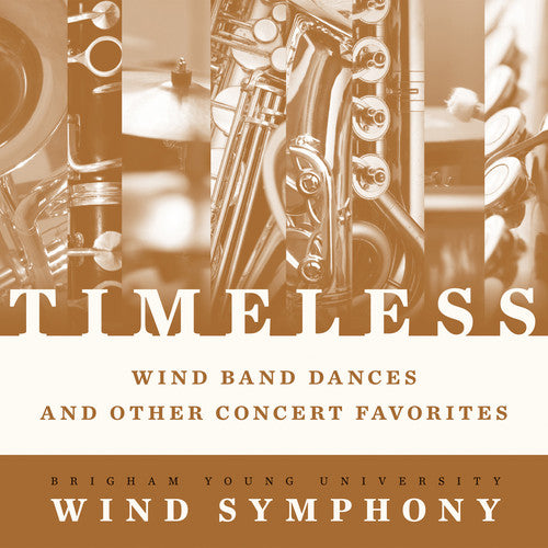 

CD диск Byu Wind Symphony: Timeless - Wind Band Dances & Other Concert