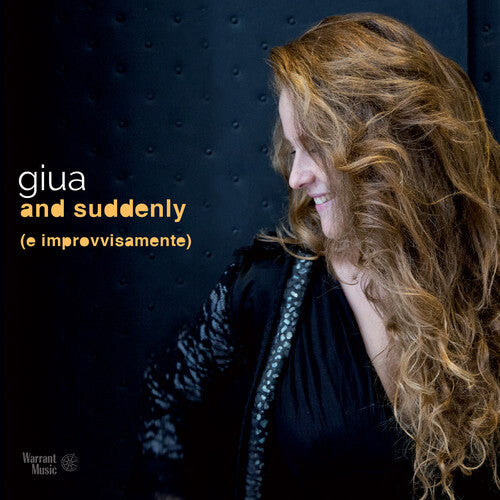 

CD диск Giua, Maria Pierantoni: And Suddenly (e Improvvisament)