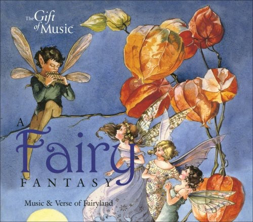 

CD диск Fairy Fantasy: Music & Verse From Fairyland / Var: Fairy Fantasy: Music & Verse from Fairyland / Various