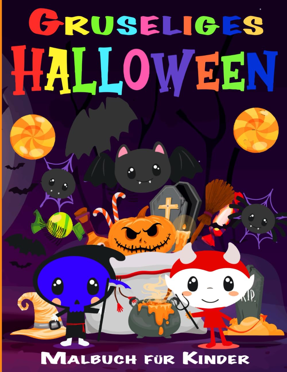

Gruseliges Halloween Malbuch für Kinder: Über 27 mutige und einfach auszumalende thematische Illustrationen für Kinder im Alter von 4 bis 8 (German Edition) (Independently published)
