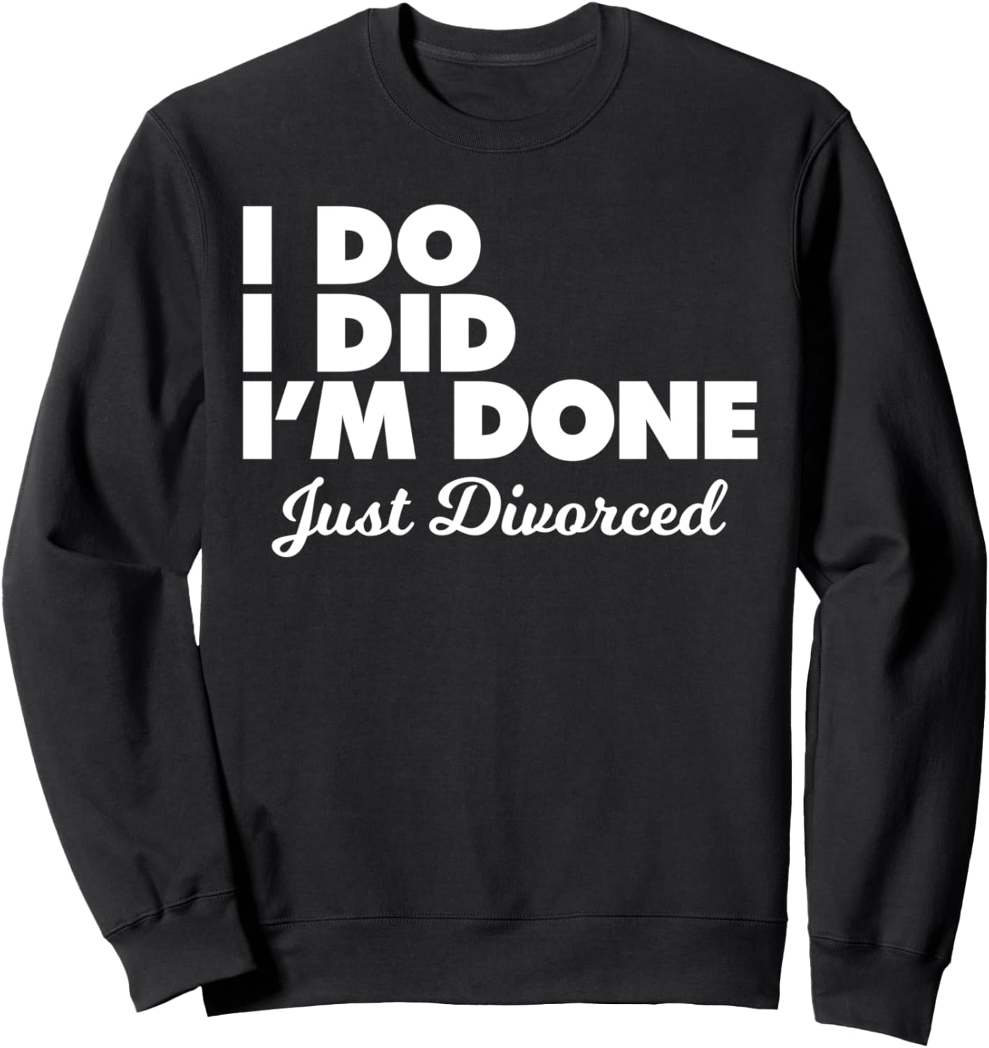 

Я согласен, я сделал, я закончил, толстовка с надписью «Развод» Miftees Divorce Tees, черный