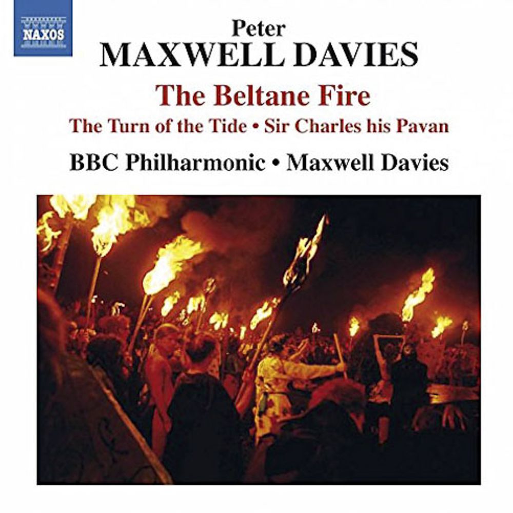 

Диск CD Maxwell Davies: The Beltane Fire & Choral Works - Peter Maxwell Davies, BBC Philharmonic Orchestra