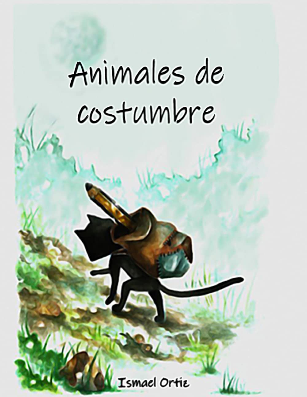 

Animales de costumbre (Spanish Edition) (Independently published)