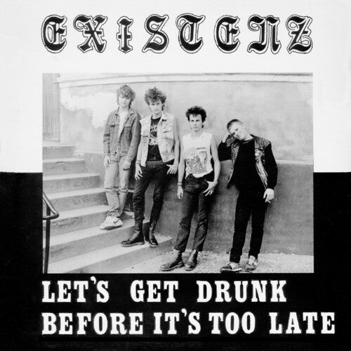

Виниловая пластинка Existenz: Let's Get Drunk Before It's Too Late