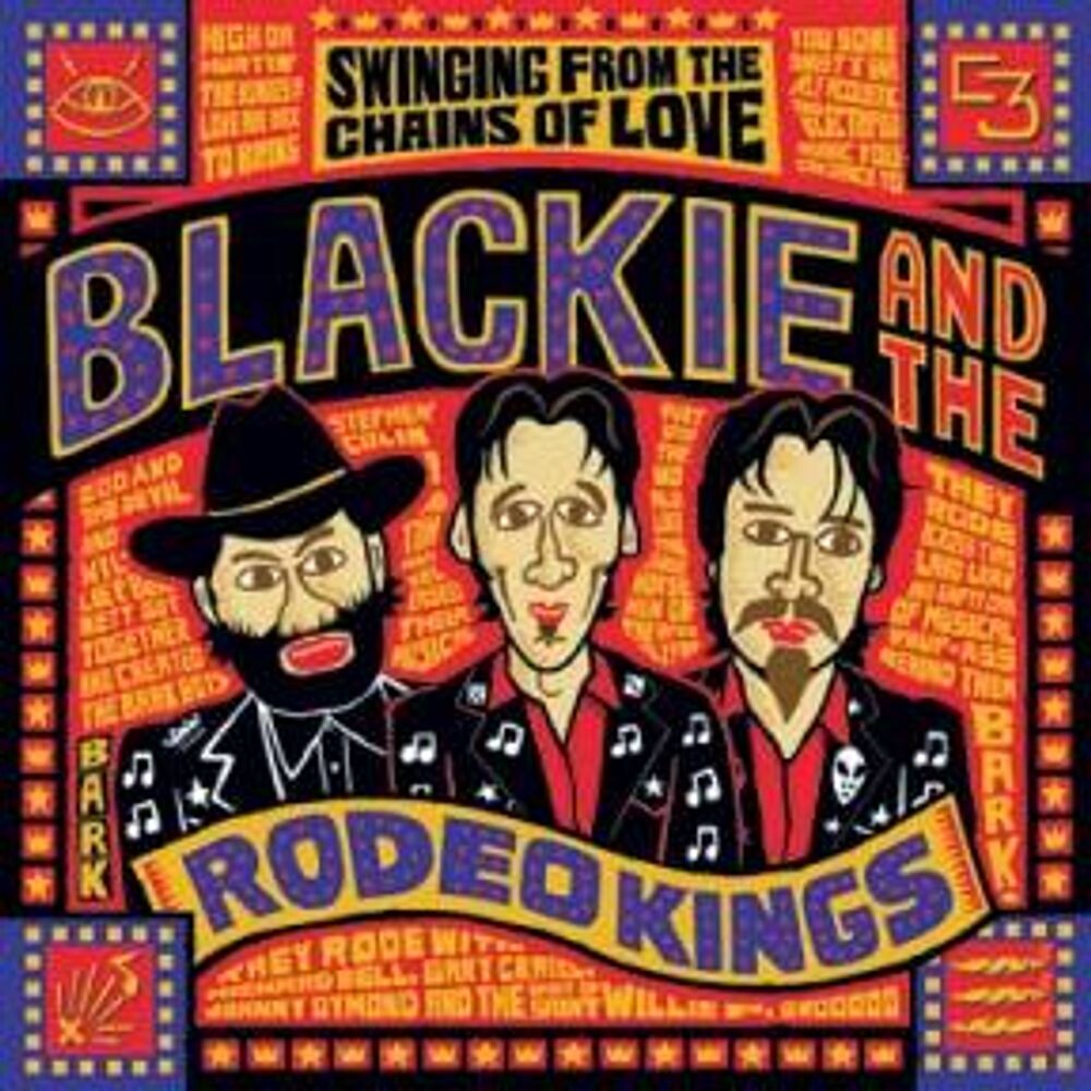 

Диск CD Swinging From The Chains Of Love - Blackie And The Rodeo Kings