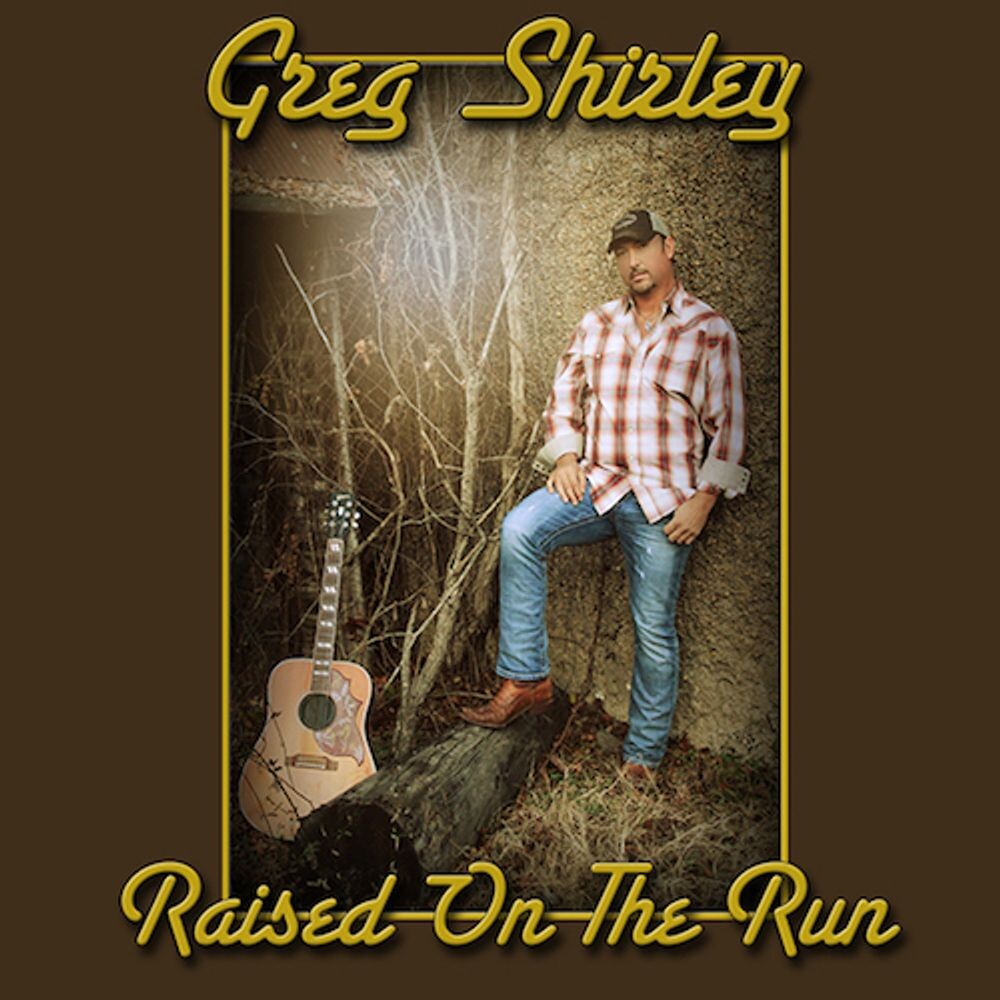 

Диск CD Raised On The Run - Greg Shirley