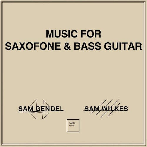 

Виниловая пластинка Gendel, Sam / Wilkes, Sam: Music For Saxofone & Bass Guitar