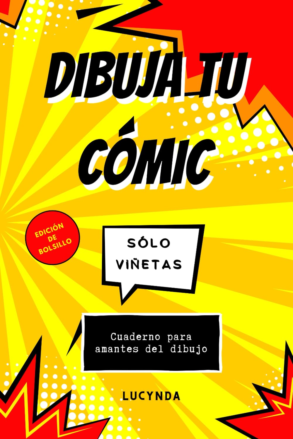 

DIBUJA TU CÓMIC: EDICIÓN DE BOLSILLO. SÓLO VIÑETAS. PARA AMANTES DEL DIBUJO Y LAS HISTORIETAS.: 180 PÁGINAS DE PURO ENTRETENIMIENTO Y DIVERSIÓN. PARA TODOS LOS PÚBLICOS Y EDADES. (Spanish Edition) (Independently published)