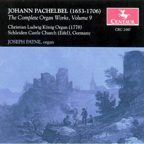 

CD диск Pachelbel / Payne: Complete Organ Works 9: Fugues on Secundi Toni