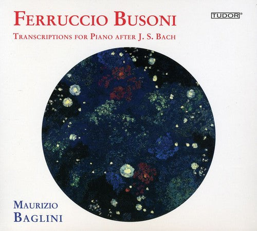 

CD диск Busoni / Baglini: Transcriptions for Piano After J.S. Bach