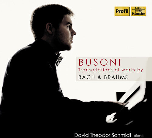 

CD диск Busoni / Bach: Transcriptions of Works By Bach & Brahms
