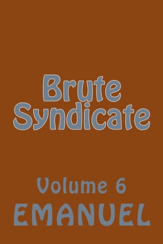 

Brute Syndicate (CreateSpace Independent Publishing Platform)