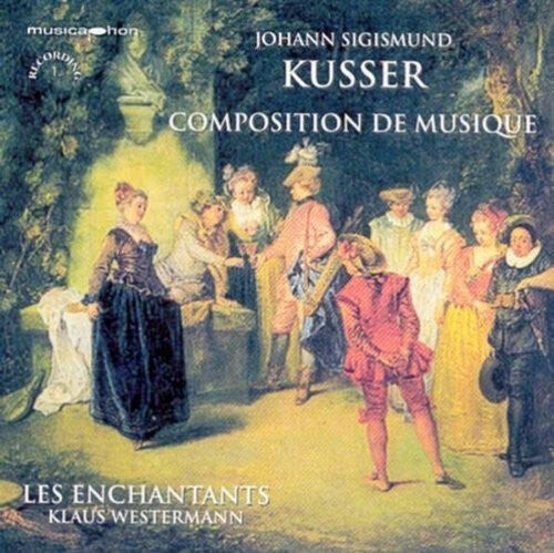 

CD диск Kusser / Westermann/ Les Enchantants: Composition de
