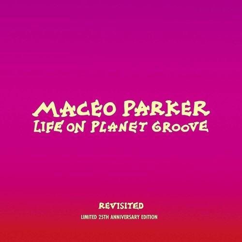 

CD диск Parker, Maceo: Life On Planet Groove Revisited