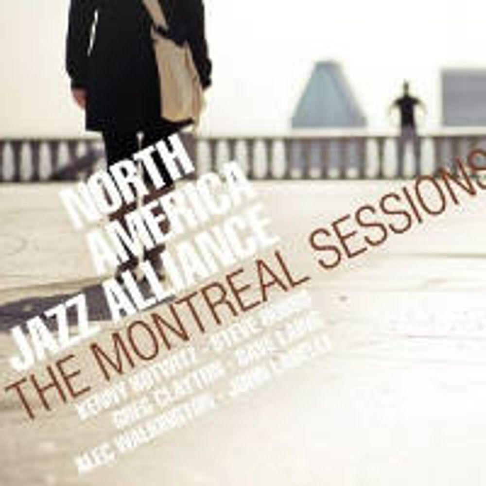 

Диск CD Montreal Sessions - North America Jazz Alliance
