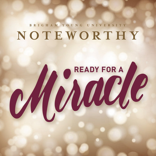 

CD диск Various / Byu Noteworthy: Ready for a Miracle