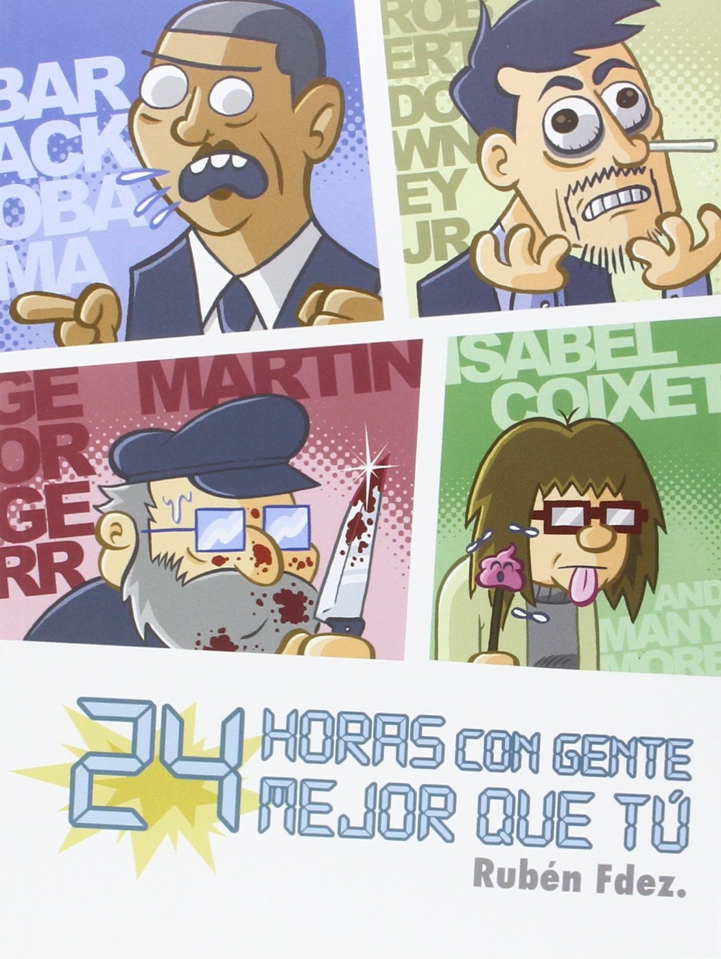 

24 Horas Con Gente Mejor que Tú (Fandogamia Editorial, C.B.)