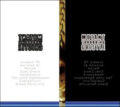 

CD диск Throbbing Gristle: Mutant TG