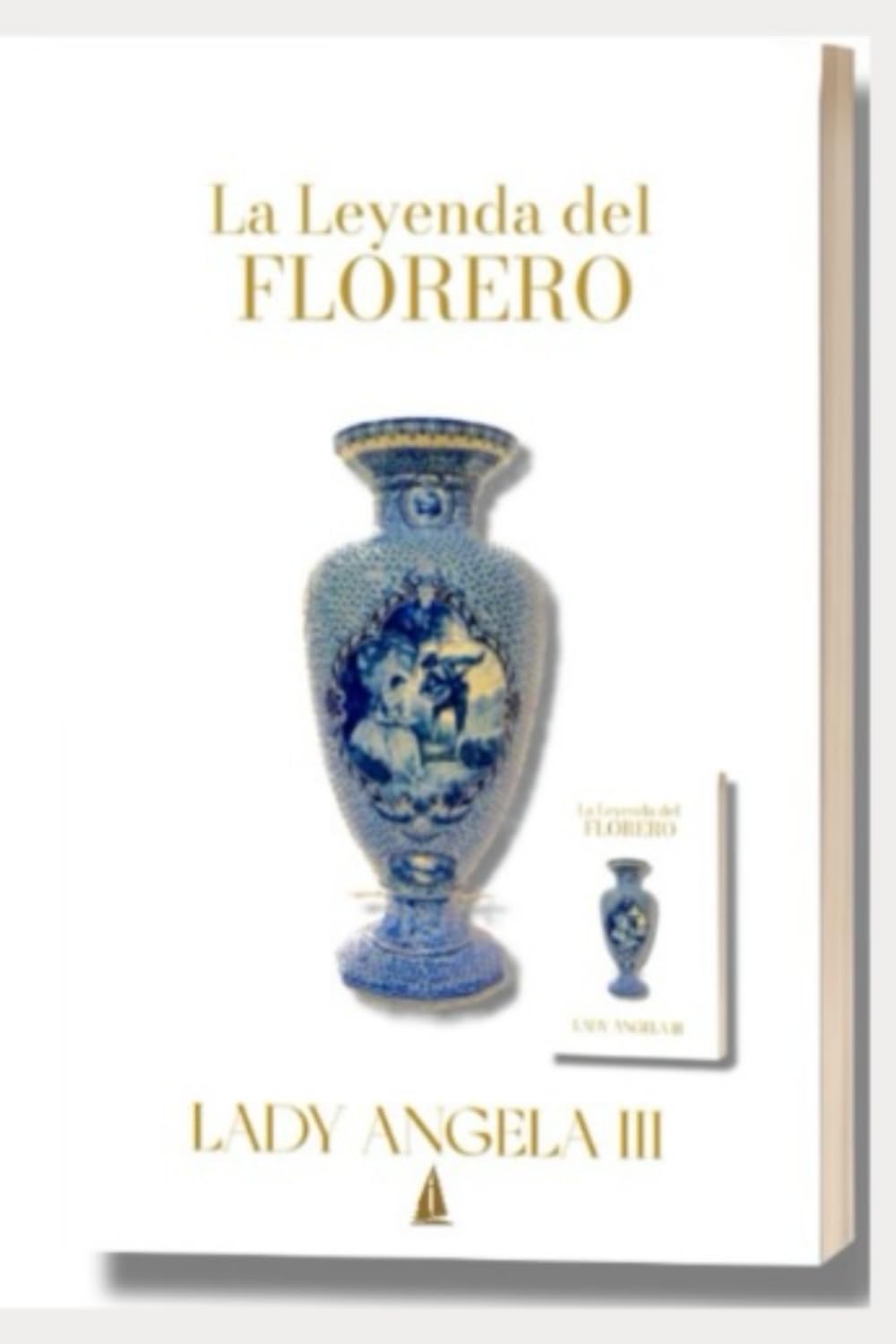 

La Leyenda Del Florero: Todos somos un florero (Brique & Bois Publishing House)
