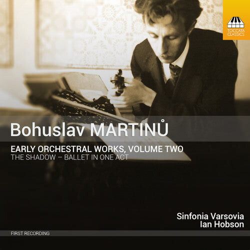 

CD диск Martinu, B. / Kopacka, Sinfonia / Hobson, Ian: Martinu: Early Orchestral Works 2